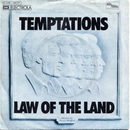 The Temptations – Law Of The Land|1973      EMI Electrola – 1C 006-94 771-Single