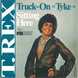 T. Rex – Truck-On »Tyke«...
