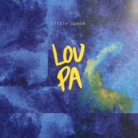 LOU PA – Little Space |2022      Blank Spots Records – none