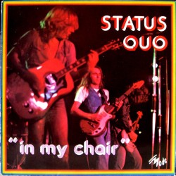 Status Quo – In My Chair...
