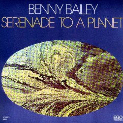 Benny Bailey – Serenade To...