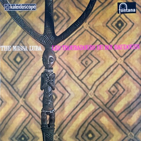 Les Troubadours Du Roi Baudouin – The Missa Luba|1969     Fontana – 858 605 FPY