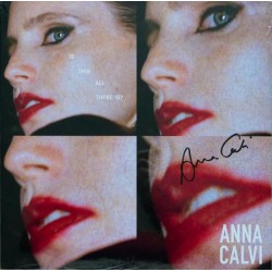 Anna Calvi – Is This All...