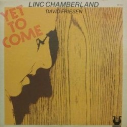 Chamberland Linc  David Friesen ‎– Yet To Come|1983   Muse Records ‎– MR 5263-Promo, White Label, Stereo 