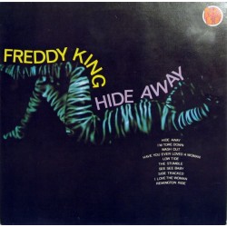 Freddy King – Hide Away...