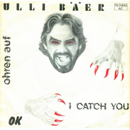 Ulli Bäer – I Catch You |1981      OK Musica – 76.11842-Single,