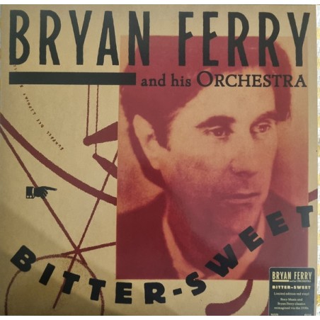 Bryan Ferry And His Orchestra  – Bitter-Sweet |2018/2026 	BMG – 964212701 -Lim. Edition Red Vinyl