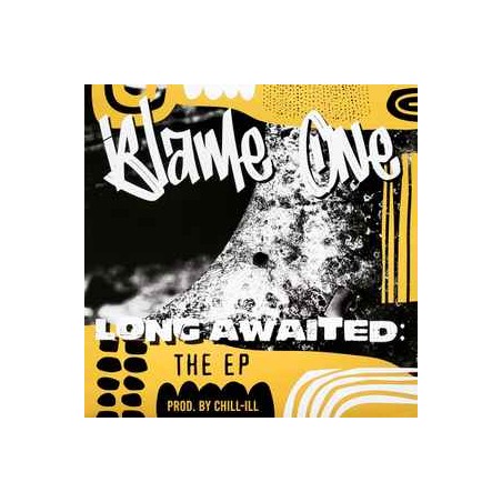 Blame One ‎– Long Awaited: The EP |2025      Soul Chain Records ‎– SCR002