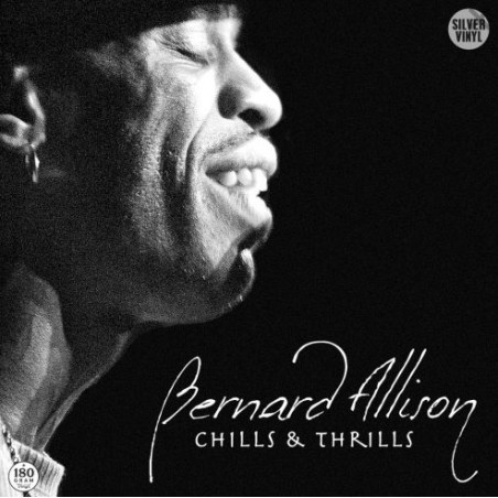 Bernard Allison – Chills & Thrills|2007/2025     	Ruf Records – RUF 2102-Silver,