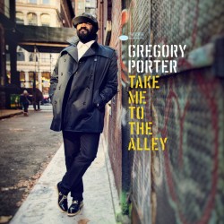 Gregory Porter – Take Me To...