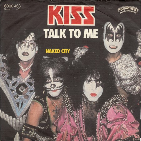 Kiss ‎– Talk To Me|1980    Casablanca ‎– 6000 463-Single-Austria