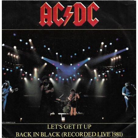 AC/DC – Let's Get It Up / Back In Black (Recorded Live 1981) |1982      Atlantic – ATL 11 706-Single