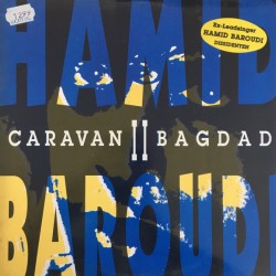 Hamid Baroudi – Caravan II...