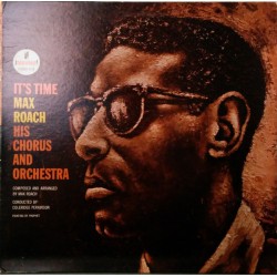 Max Roach His Chorus And...