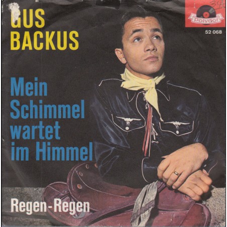 Gus Backus – Mein Schimmel Wartet Im Himmel|1963    Polydor – 52 068 -Single
