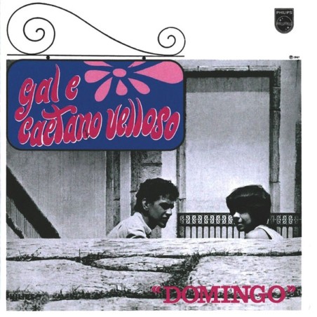 Gal  E Caetano Velloso  – Domingo |1967/2019	Philips – 060257720320