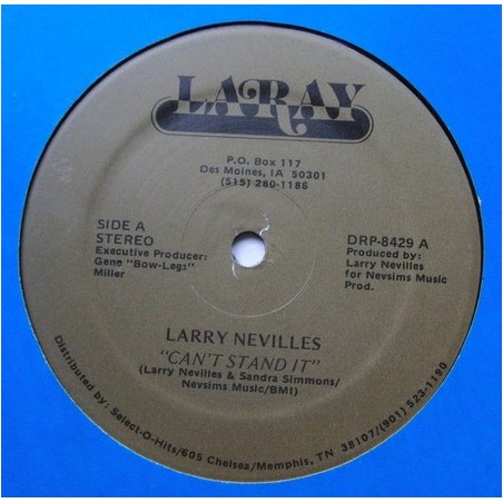 Larry Nevilles – Can't Stand It |1985      Laray – DRP-8429