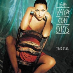 Vaya Con Dios – Time...