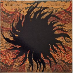 Neurosis – An Undying Love...