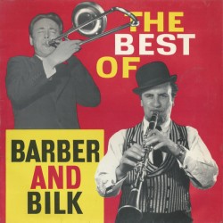 Barber and Bilk – The Best...