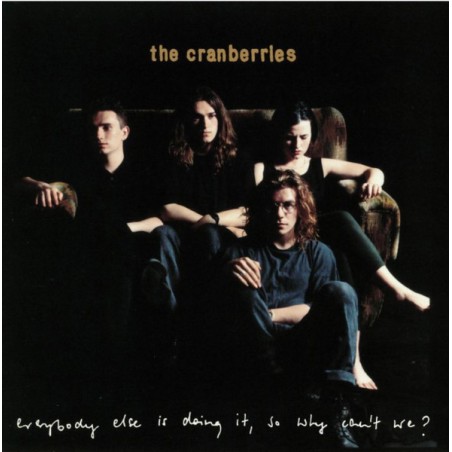 The Cranberries – Everybody Else Is Doing It, So Why Can't We?|1993/2026    	Island Records – 602488315777