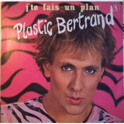 Plastic Bertrand – J'te...