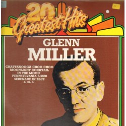 Glenn Miller – 20 Greatest...