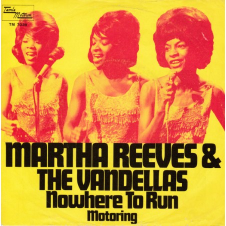 Martha & The Vandellas ‎– Nowhere To Run|1969      Tamla Motown ‎– TM 7039-Single