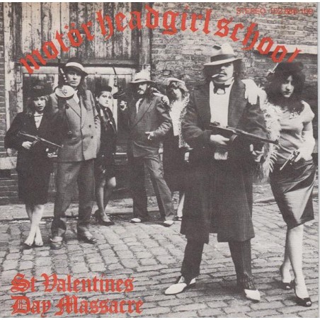 Motörhead / Girlschool – St. Valentine's Day Massacre|1981     Bronze – 102 886-Single