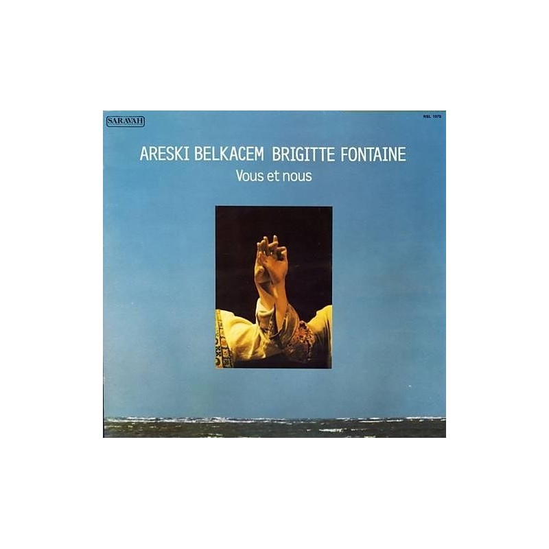 Belkacem Areski - Brigitte Fontaine  ‎– Vous Et Nous|1977   RCA Victor ‎– RSL 1070, Saravah ‎