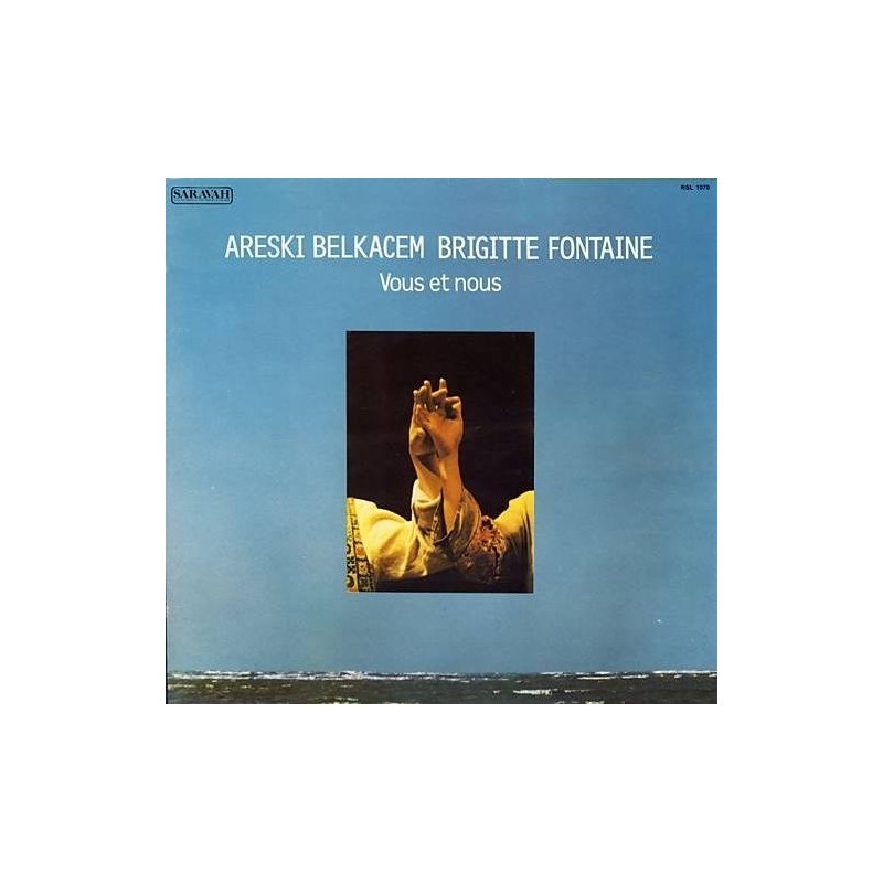 Belkacem Areski - Brigitte Fontaine – Vous Et Nous|1977 RCA Victor – RSL 1070, Saravah Belkacem Areski - Brigitte Fontaine – Vous Et Nous|1977 RCA Victor – RSL 1070, Saravah 