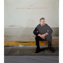 Josh. – Wer Singt Dann...