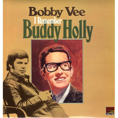 Bobby Vee – I Remember Buddy Holly | Sunset Records – SLS 50318