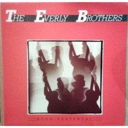 Everly Brothers The  ‎– Born Yesterday|1985    Mercury ‎– 826-142-1