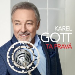 Karel Gott – Ta Pravá |2019...