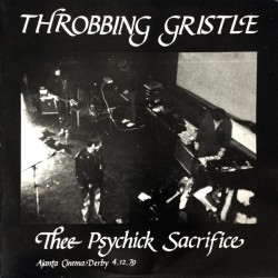 Throbbing Gristle – Thee...