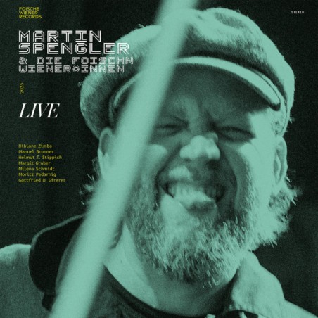 Martin Spengler & Die Foischn Wiener – Live |2026       Foische Wiener Records – FWR009