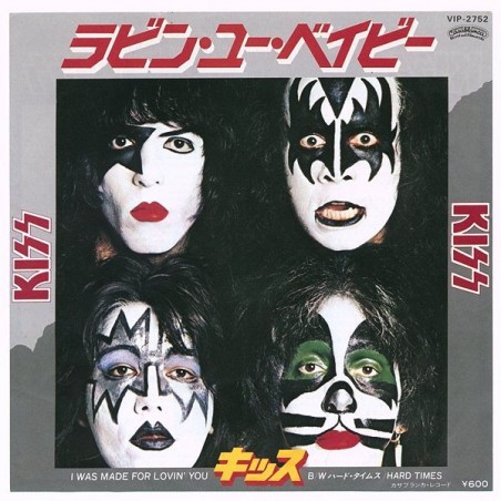 Kiss – I Was Made For Lovin' You|1979      Casablanca – VIP-2752-Single-Japan Press