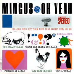 Mingus ‎– Oh Yeah |Atlantic...