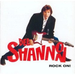 Del Shannon – Rock On!...