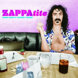 Frank Zappa – ZAPPAtite...