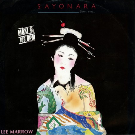 Lee Marrow – Sayonara (Don't Stop...)|1985     Chic – 6.20505 AE -Maxi-Single