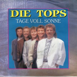 Die Tops – Tage Voll Sonne...