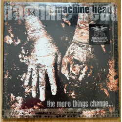 Machine Head  – The More...