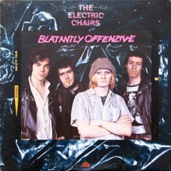 Electric Chairs ‎The – Blatantly Offenzive|1978       Safari Records ‎– 6.23325 