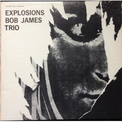 Bob James Trio – Explosions...