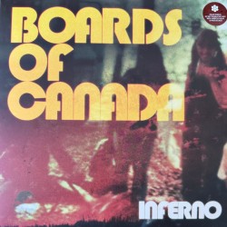 Boards Of Canada – Inferno...