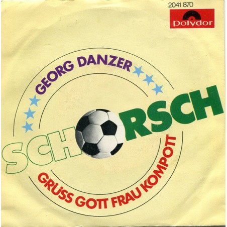 Danzer ‎Georg – Schorsch|1977    Polydor ‎– 2041 870-Single
