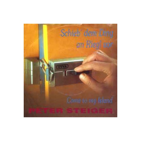 Peter Steiger ‎– Schieb' Dem Ding An Riegl Vor |1991      Cockpit Records ‎– 119.713-Single