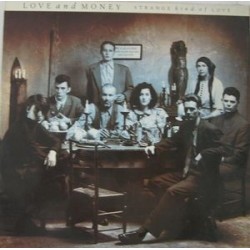 Love And Money ‎– Strange Kind Of Love|1988      Fontana ‎– 836 498-1  